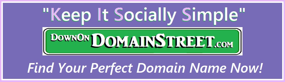 Keep It Socially Simple at DownOnDomainStreet.com